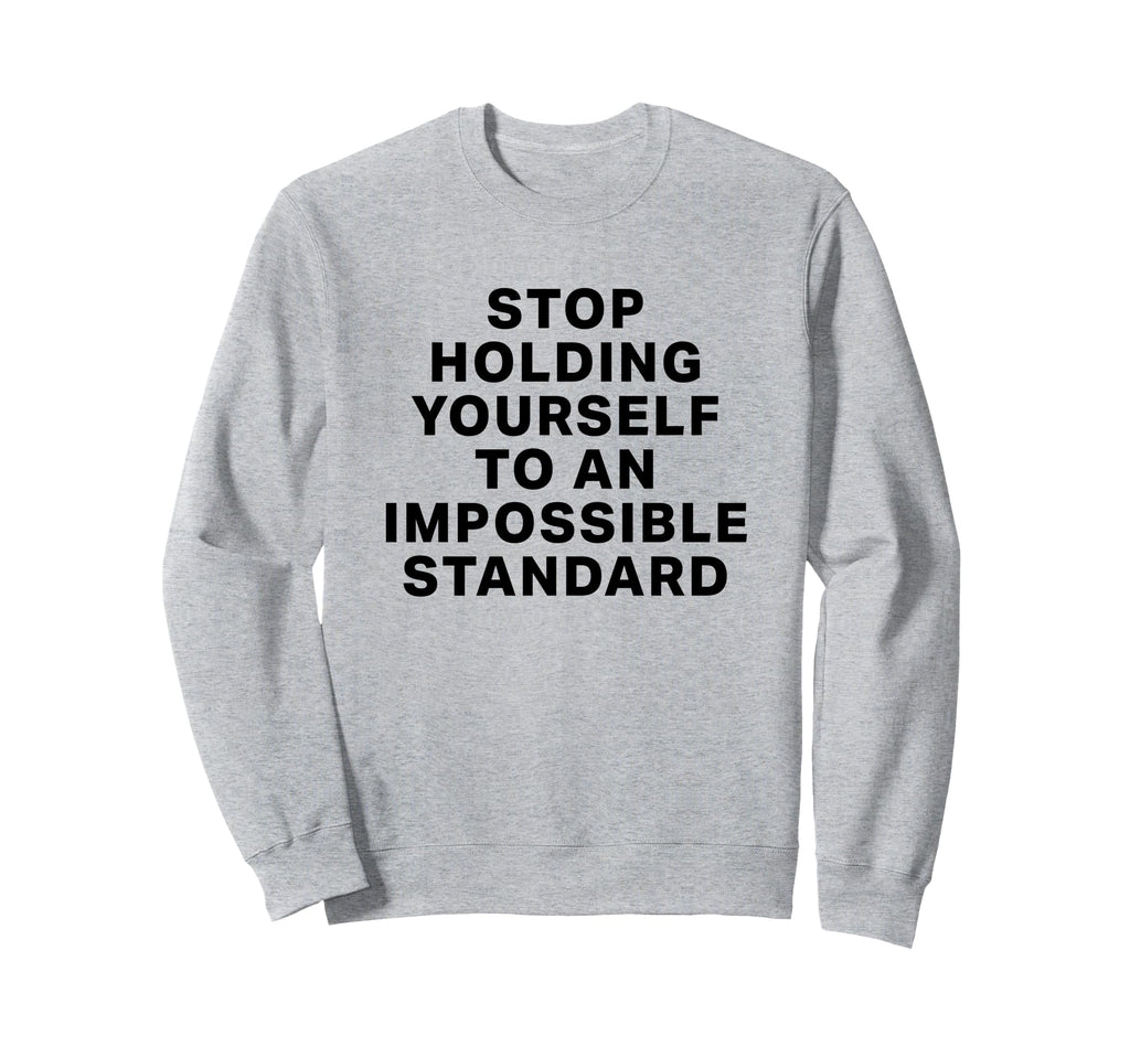 Positive Self Love Mental Health Sweatshirt - Minimalist Print Men Women - T-Shirt, Sweatshirt, Hoodie