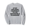 Positive Self Love Mental Health Sweatshirt - Minimalist Print Men Women - T-Shirt, Sweatshirt, Hoodie