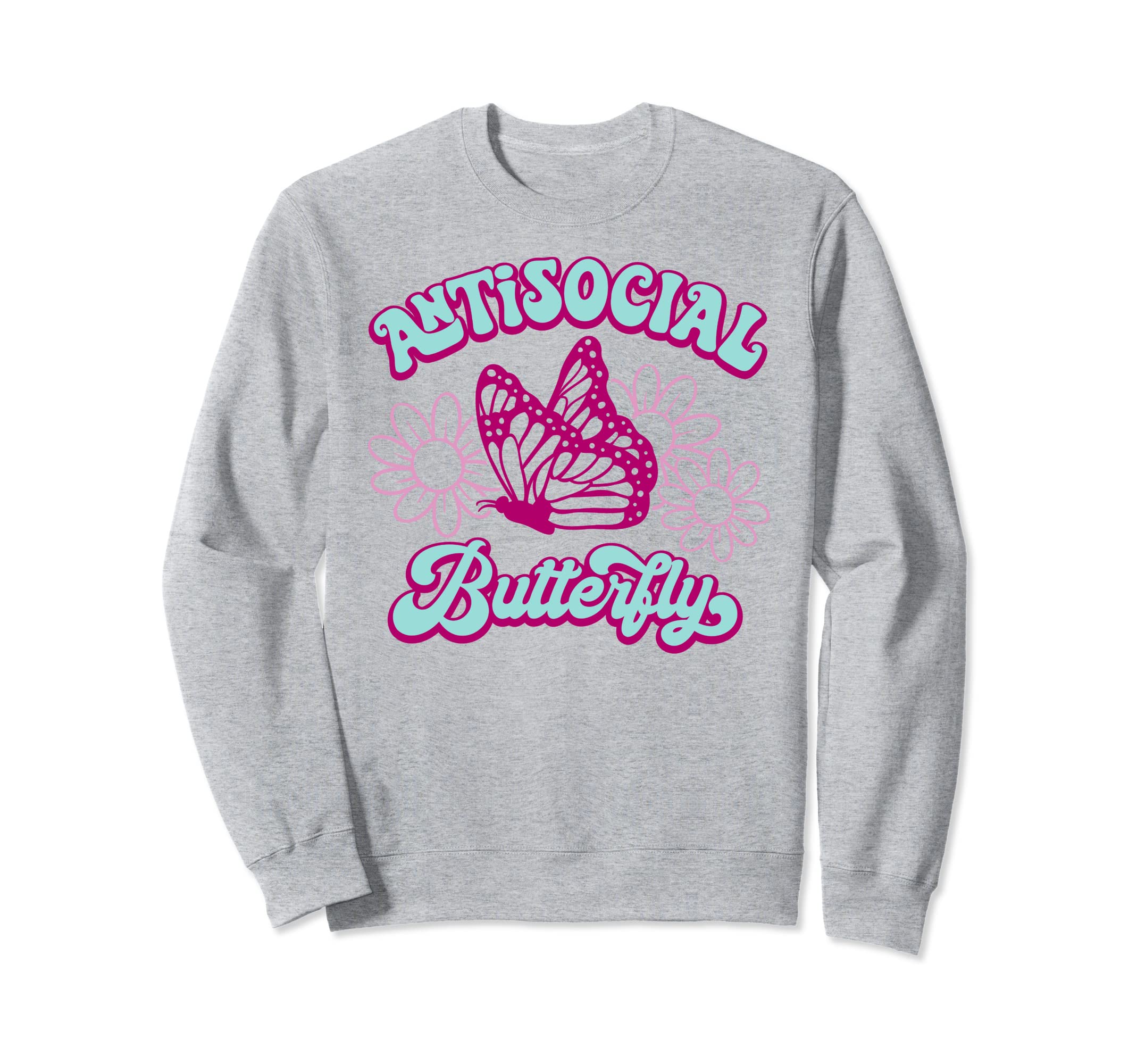 Antisocial Butterfly Sweatshirt - Unique Graphic for Adults - T-Shirt, Sweatshirt, Hoodie