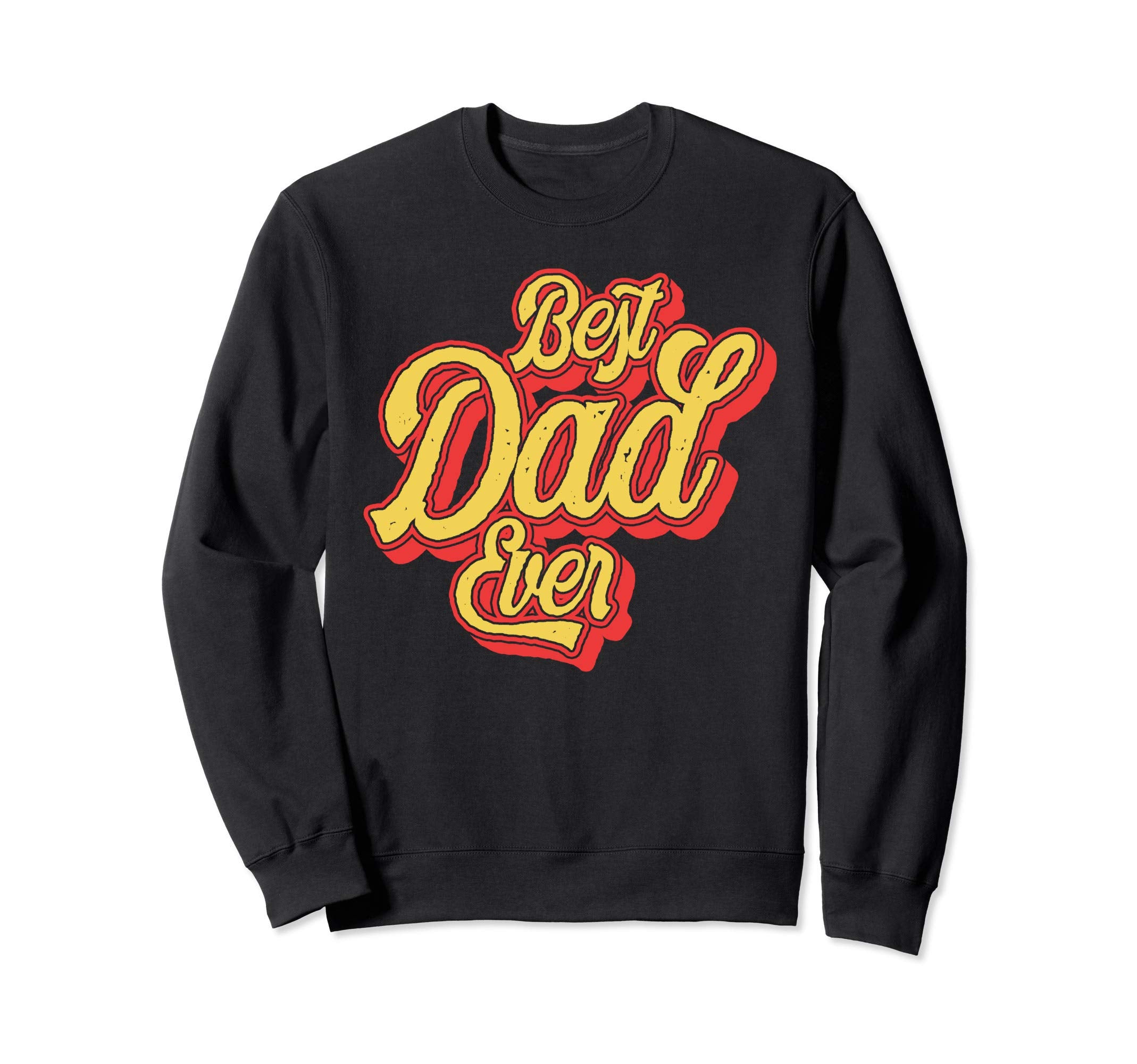 Best Dad Ever Funny 70S Hipster Sweatshirt - Graphic Print Unisex - T-Shirt, Sweatshirt, Hoodie