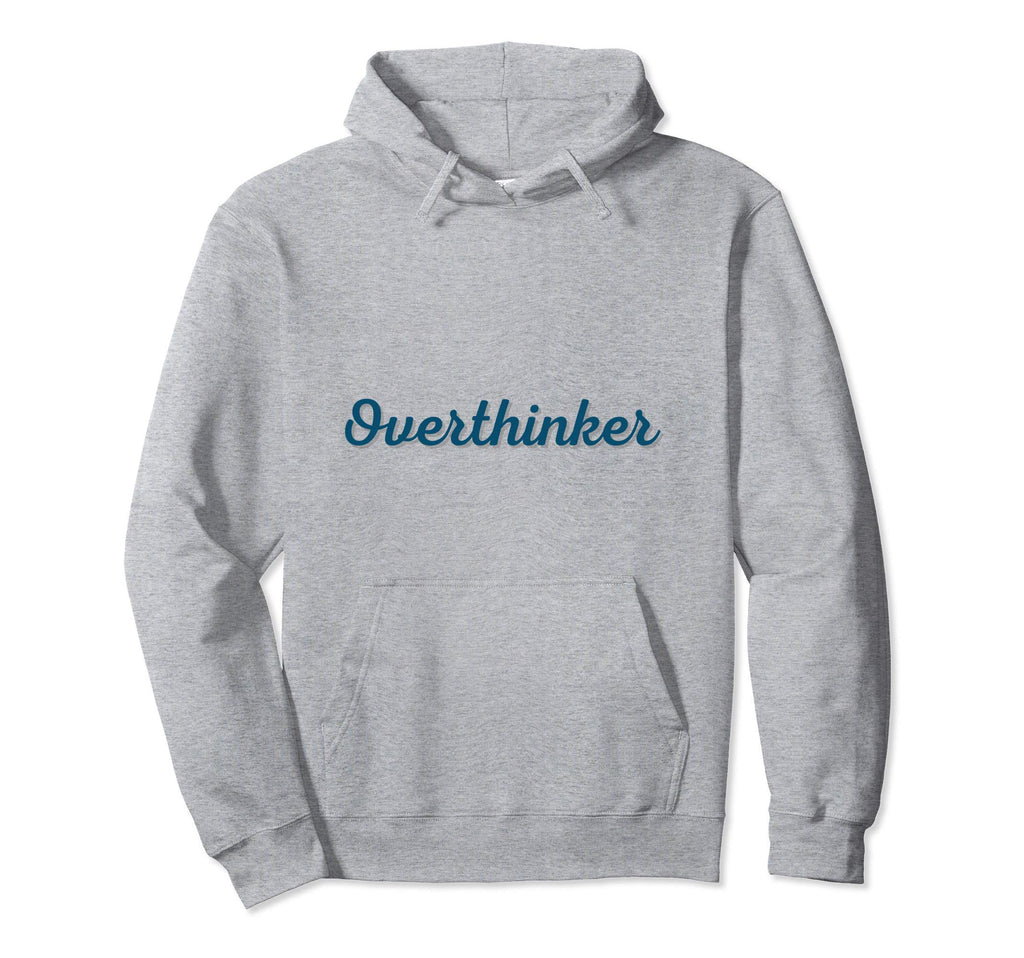 Chicandflair Overthinker Grey Small Hoodie - Streetwear Style Unisex - T-Shirt, Sweatshirt, Hoodie