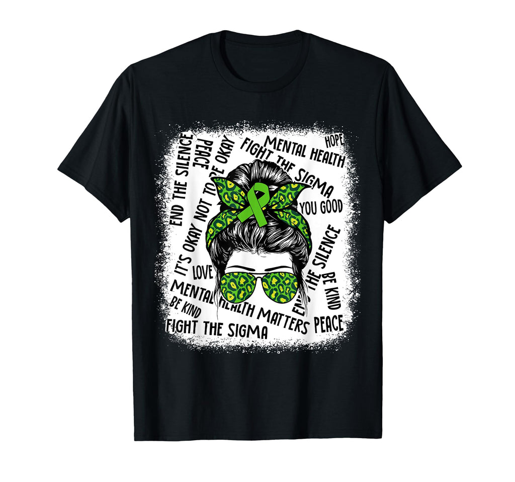 Mental Health Matters Messy Bun T-Shirt - Fun Novelty Design Men Women - T-Shirt, Sweatshirt, Hoodie