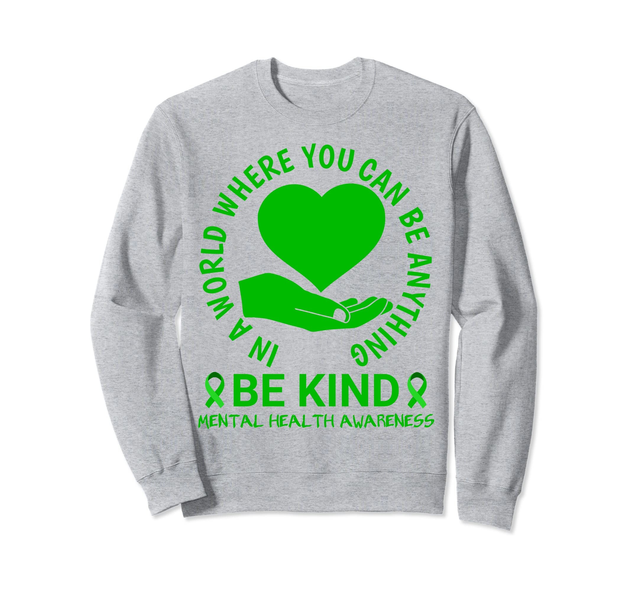 Mental Health Awareness Month 2023 Sweatshirt - Unique Graphic for Adults - T-Shirt, Sweatshirt, Hoodie