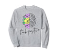 Think Positive Inspirational Sweatshirt - Aesthetic Graphic Men Women - T-Shirt, Sweatshirt, Hoodie