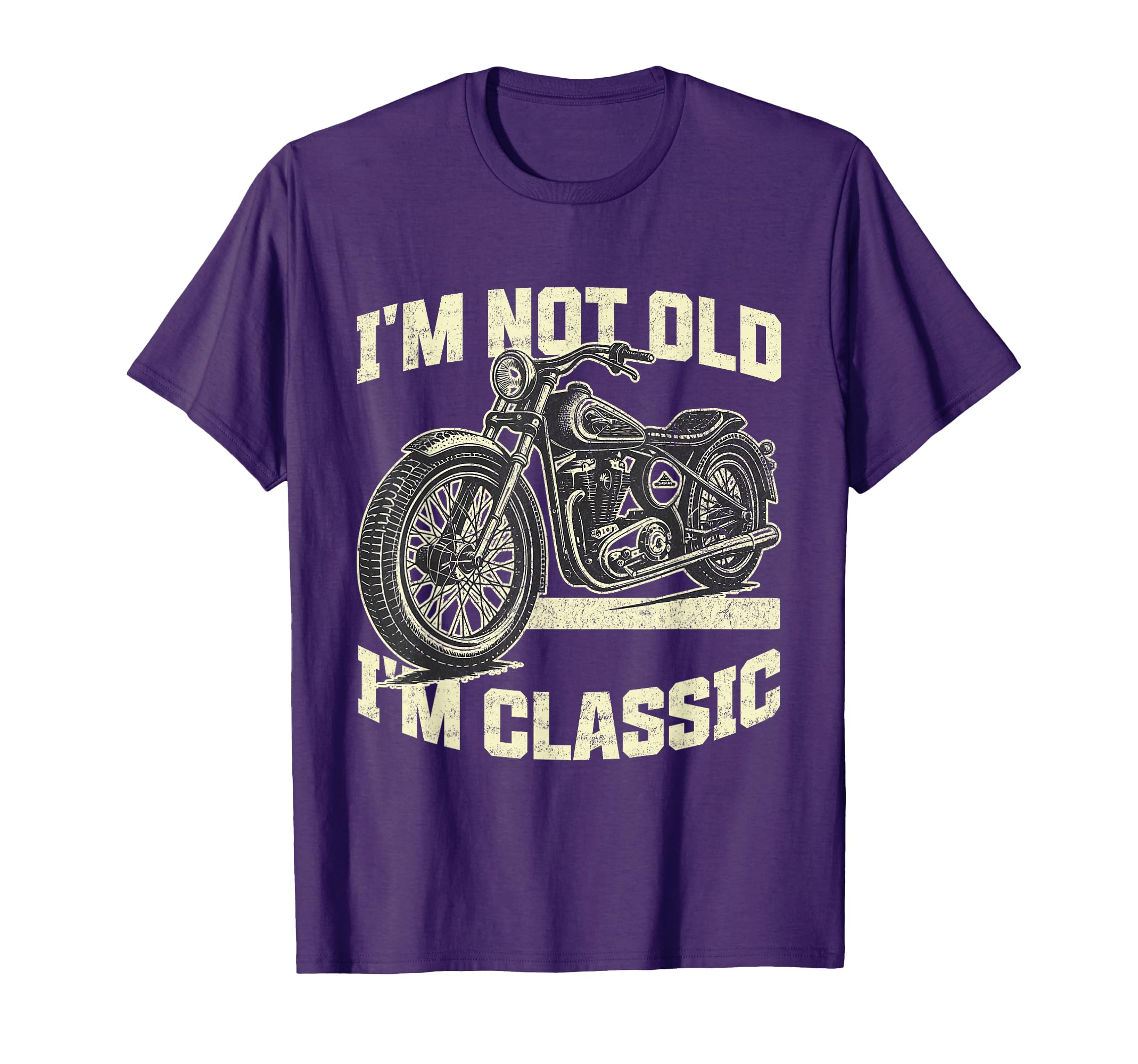 Im Not Old Im Motorcycle Funny Biker T-Shirt - Unique Graphic Men Women - T-Shirt, Sweatshirt, Hoodie