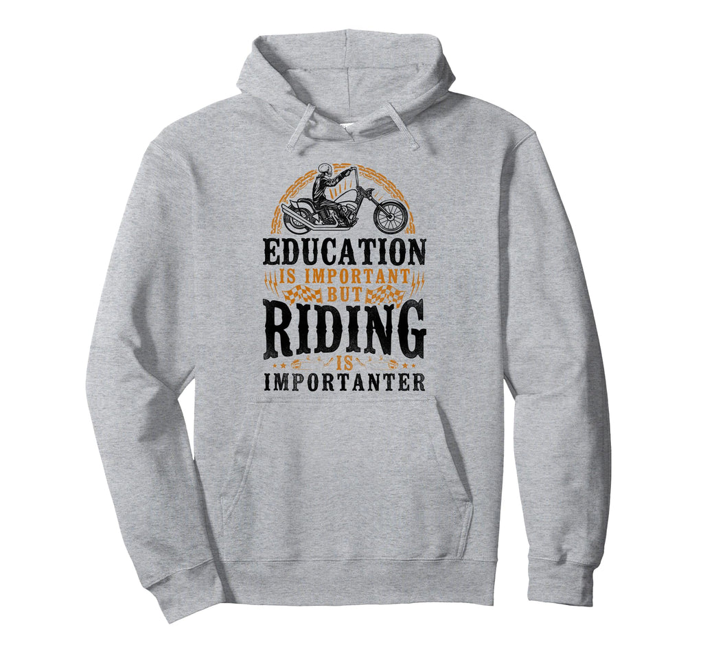Motorcycle Biker Education Is Important Hoodie - Trendy Graphic Men Women - T-Shirt, Sweatshirt, Hoodie