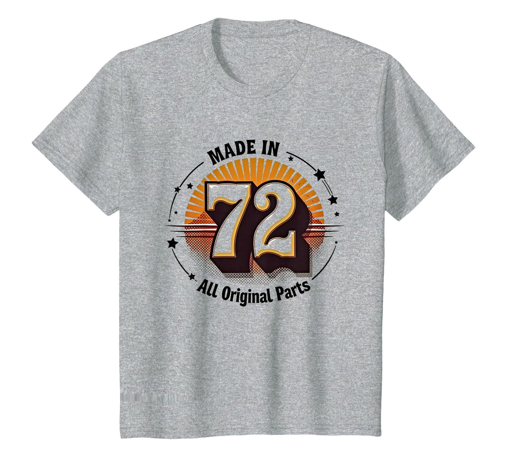 Birthday Gift Made 72 All Original T-Shirt - Aesthetic Graphic for Adults - T-Shirt, Sweatshirt, Hoodie
