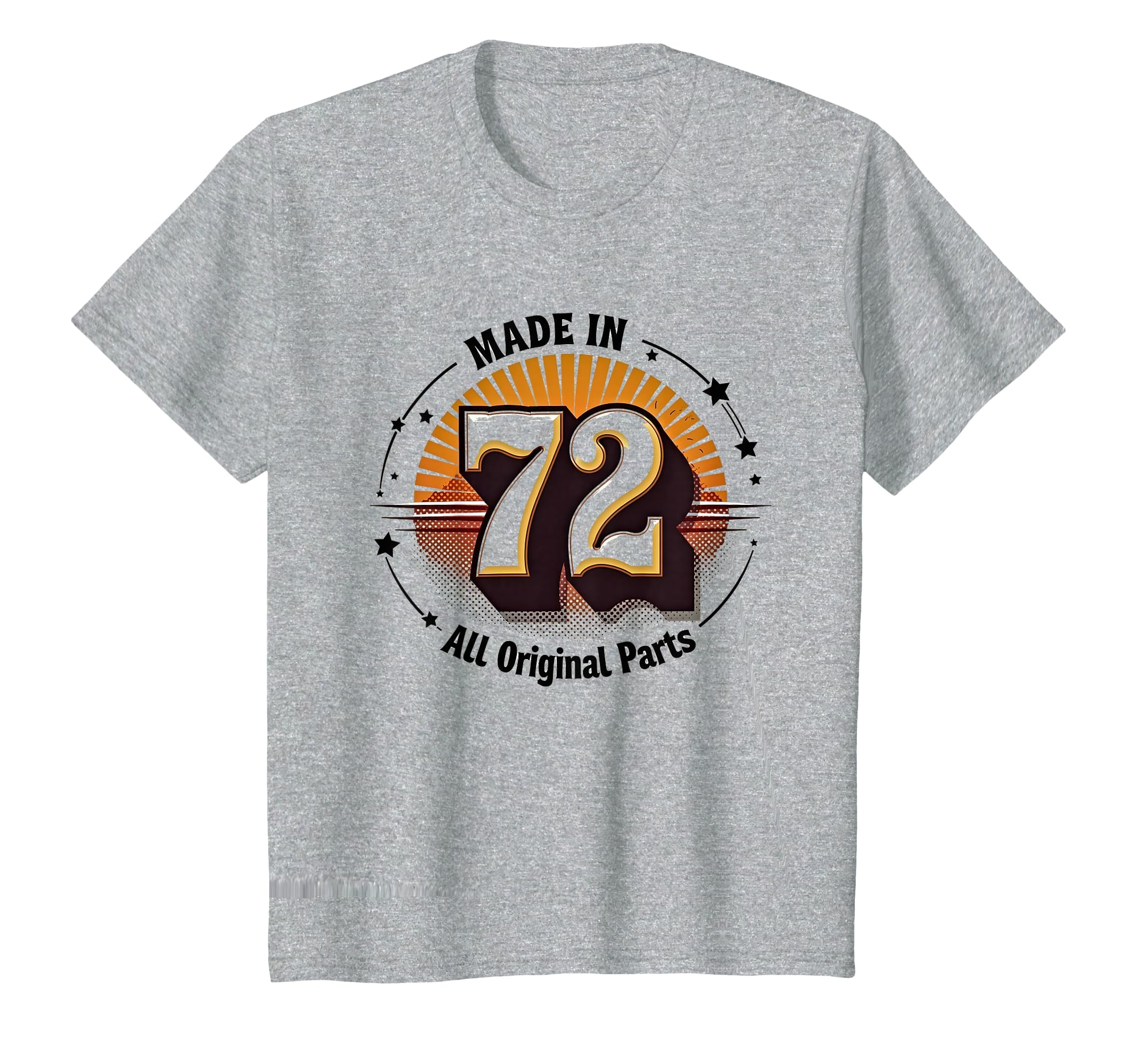 Birthday Gift Made 72 All Original T-Shirt - Aesthetic Graphic for Adults - T-Shirt, Sweatshirt, Hoodie