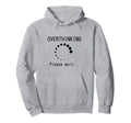 Funny Overthinking Please Wait Loading Hoodie - Graphic Print for Adults - T-Shirt, Sweatshirt, Hoodie