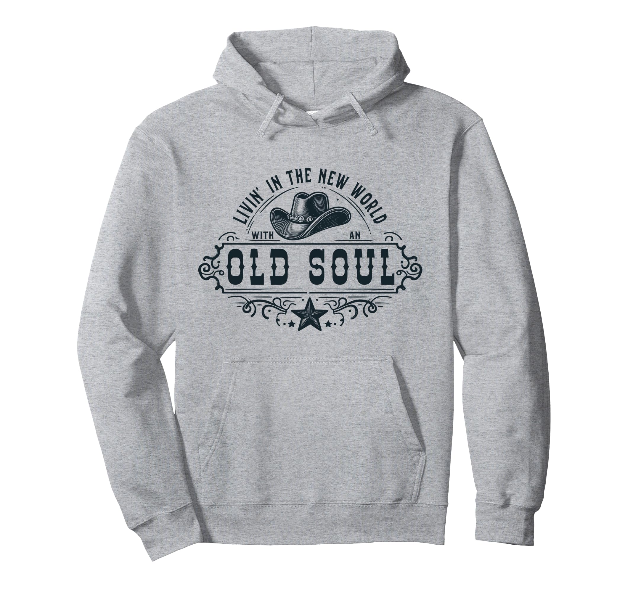 Living New World Old Soul Western Hoodie - Custom Art Print Men Women - T-Shirt, Sweatshirt, Hoodie