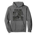 Motorcycle Fueling My Soul Biker Hoodie - Graphic Print for Adults - T-Shirt, Sweatshirt, Hoodie