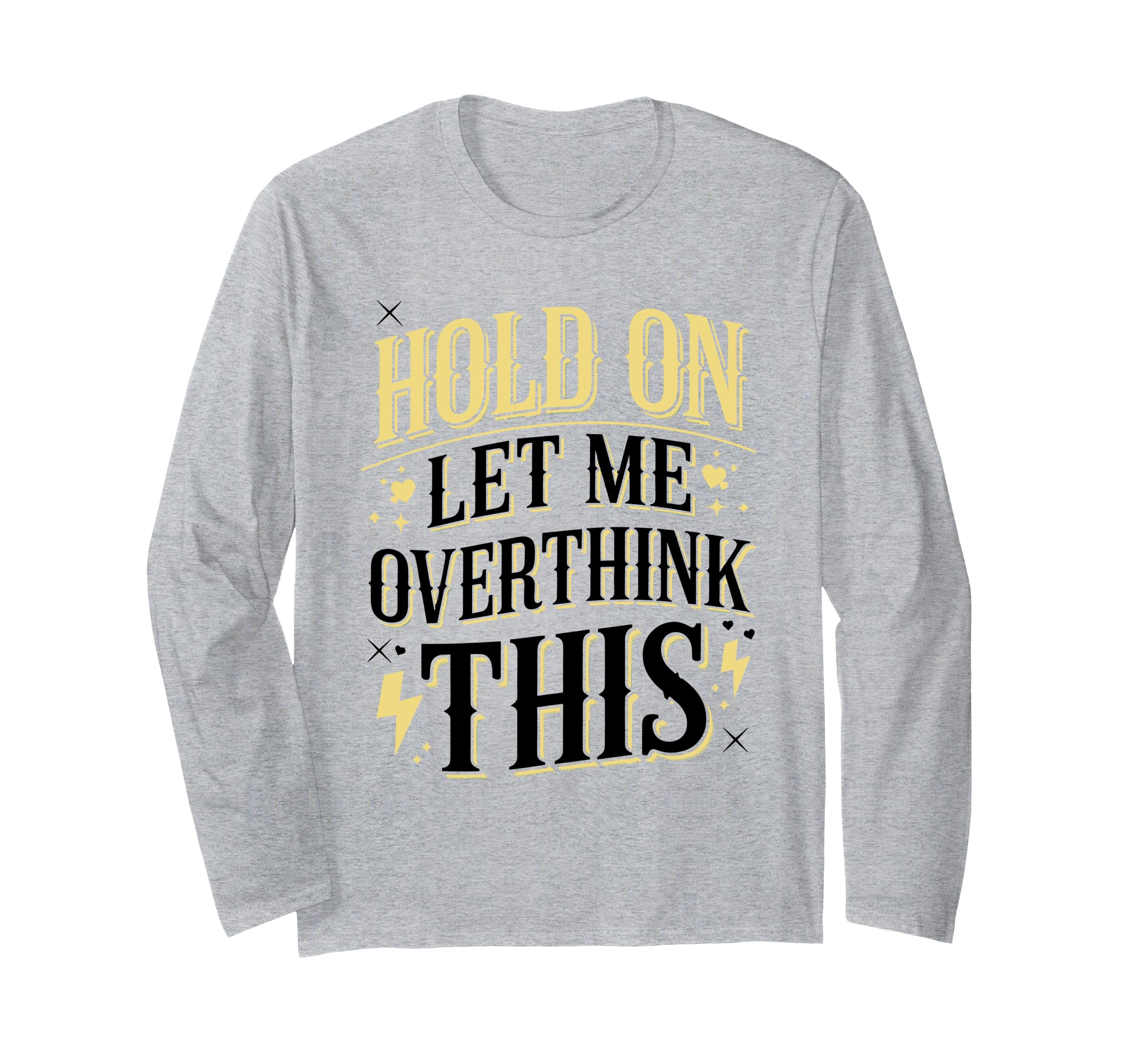 Overthinker Funny Overthink T-Shirt - Custom Art Print for Adults - T-Shirt, Sweatshirt, Hoodie