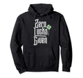 Zero Lucks Given Funny St Patricks Day Hoodie - Trendy Graphic Unisex - T-Shirt, Sweatshirt, Hoodie