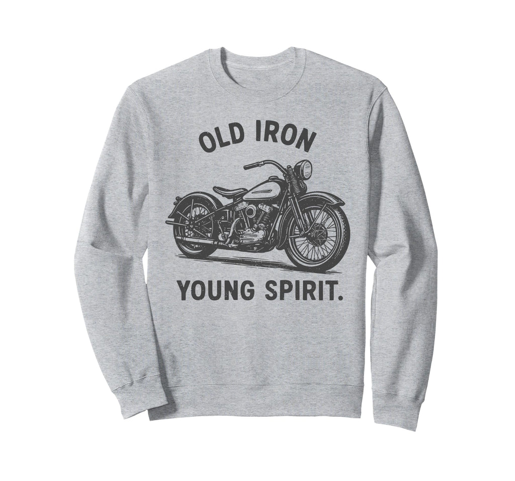 Old Iron Biker Ride Motorcycle Sweatshirt - Casual Everyday Wear Unisex - T-Shirt, Sweatshirt, Hoodie