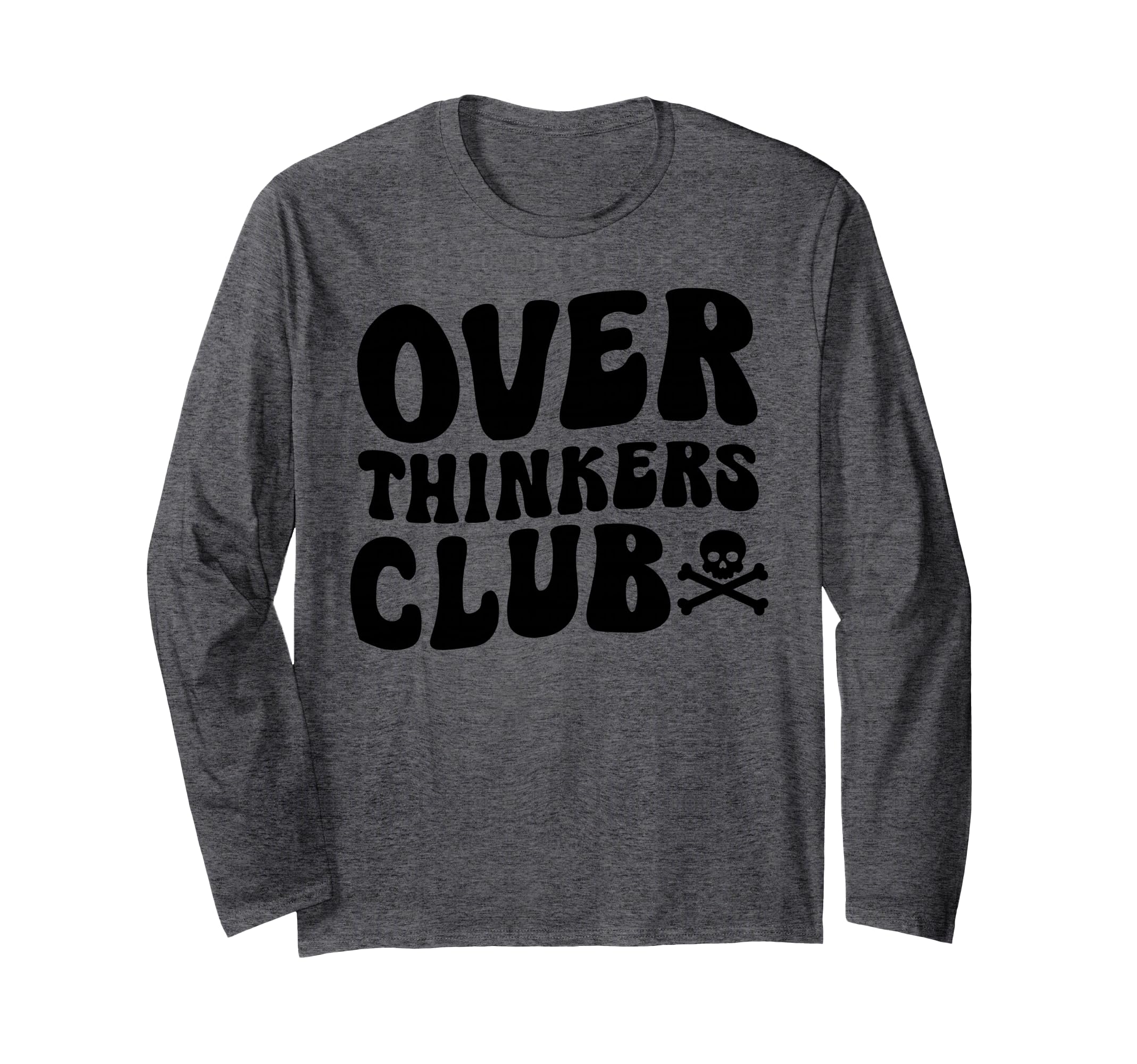 Overthinkers Club T-Shirt - Graphic Print Men Women - T-Shirt, Sweatshirt, Hoodie