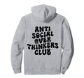 Groovy Anti Social Over Thinkers Hoodie - Fun Novelty Design Men Women - T-Shirt, Sweatshirt, Hoodie