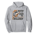 Hootin Leads To Hollerin Raccoon Hoodie - Streetwear Style Men Women - T-Shirt, Sweatshirt, Hoodie