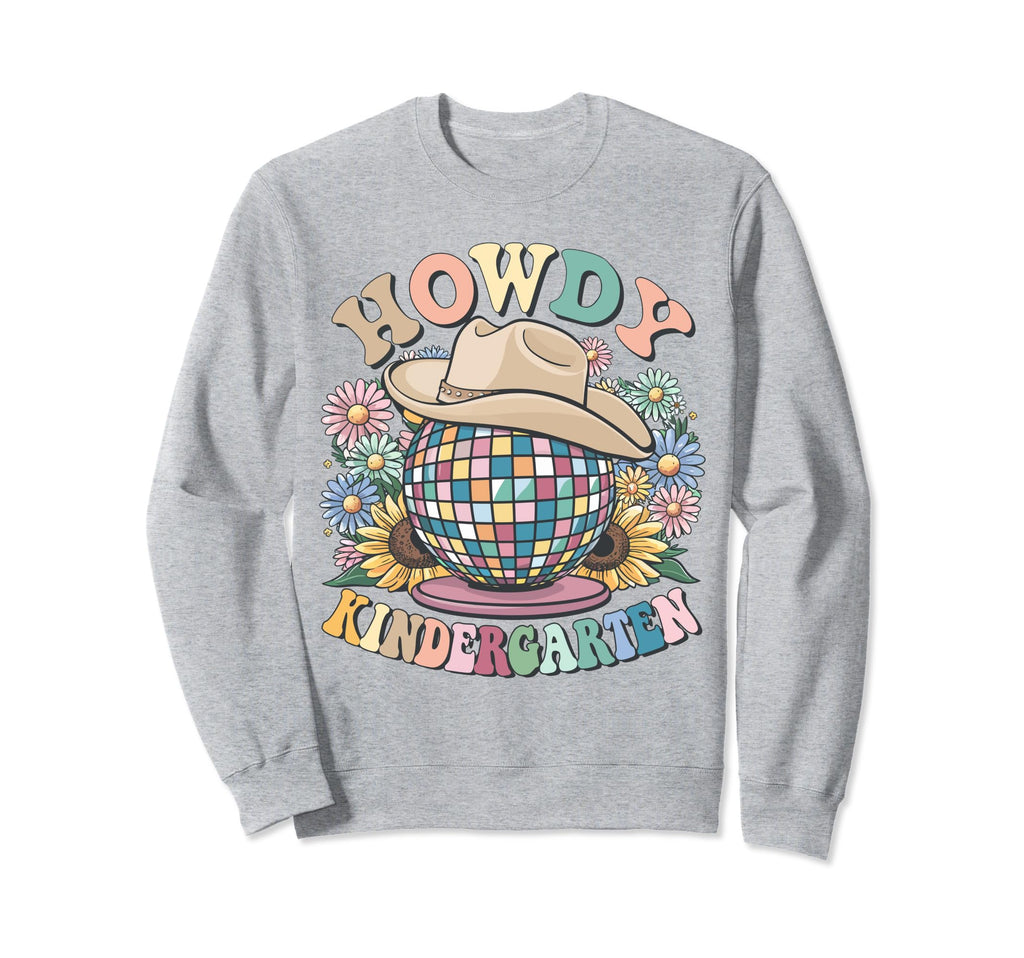 Howdy Kindergarten Cowgirl Country Sweatshirt - Custom Art Print Unisex - T-Shirt, Sweatshirt, Hoodie