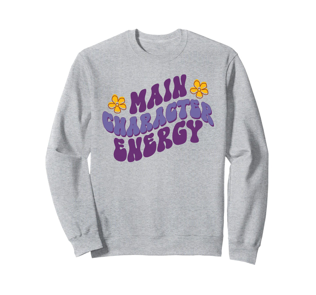 Main Character Energy Self Care Sweatshirt - Custom Art Print Men Women - T-Shirt, Sweatshirt, Hoodie