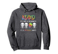 Adhd Its Not Disability Its Hoodie - Fun Novelty Design Men Women - T-Shirt, Sweatshirt, Hoodie