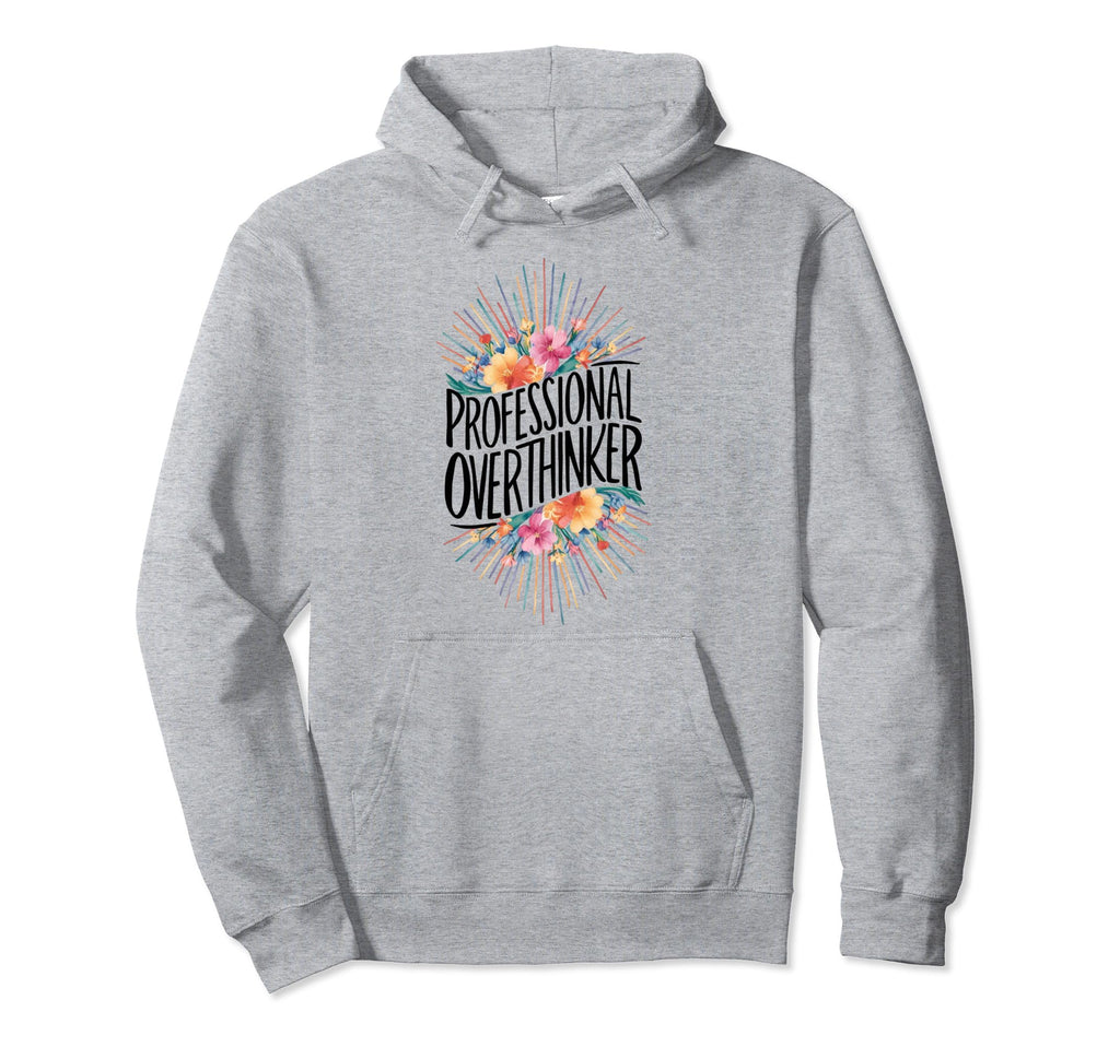 Professional Overthinker Adhd Hoodie - Fun Novelty Design for Adults - T-Shirt, Sweatshirt, Hoodie