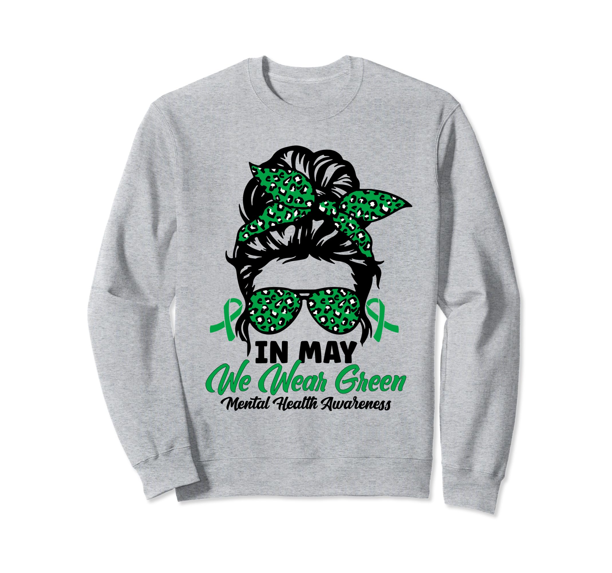 Green Messy Bun May We Wear Green Sweatshirt - Custom Art Print for Adults - T-Shirt, Sweatshirt, Hoodie