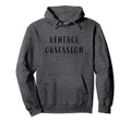 Obsession Funny Nostalgic Statement Hoodie - Trendy Graphic for Adults - T-Shirt, Sweatshirt, Hoodie