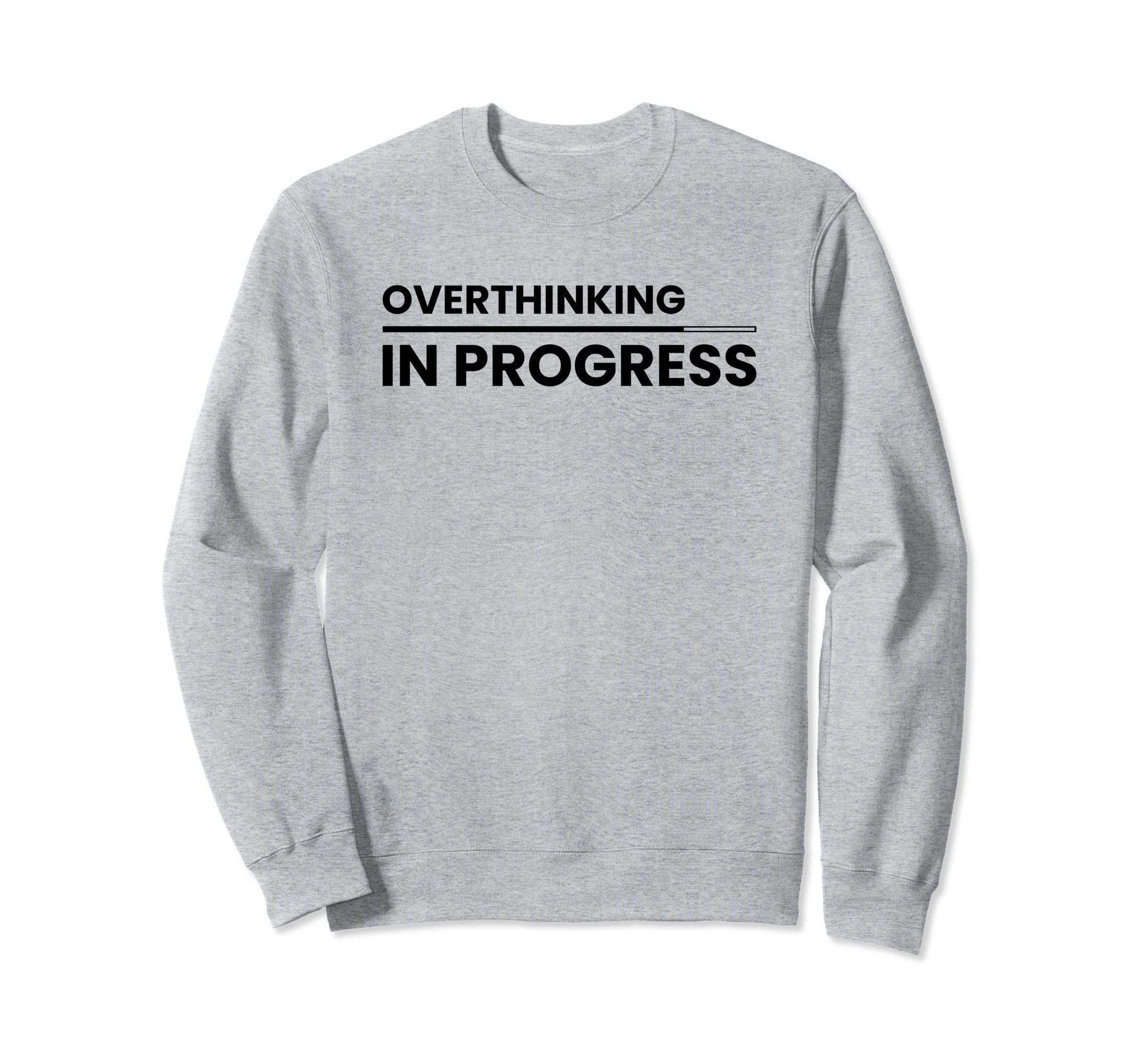 Overthinking Progress Introvert Sweatshirt - Aesthetic Graphic Unisex - T-Shirt, Sweatshirt, Hoodie