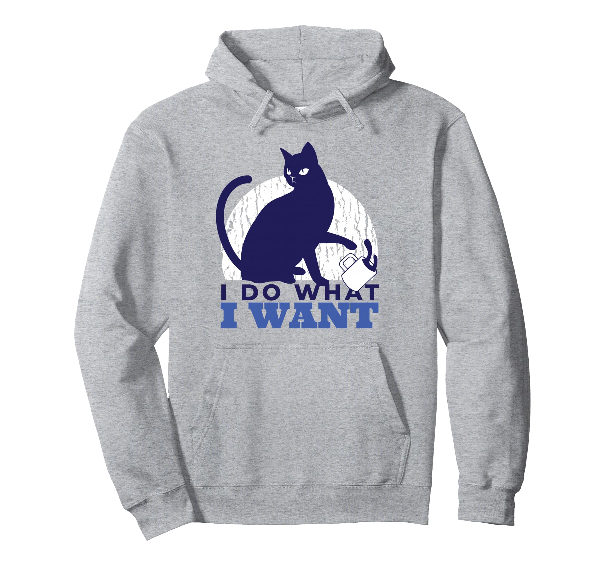 I Do What I Want Funny Sassy Cat Meme Hoodie - Streetwear Style for Adults - T-Shirt, Sweatshirt, Hoodie