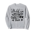 Funny Overthinker Hold Let Me Sweatshirt - Aesthetic Graphic for Adults - T-Shirt, Sweatshirt, Hoodie