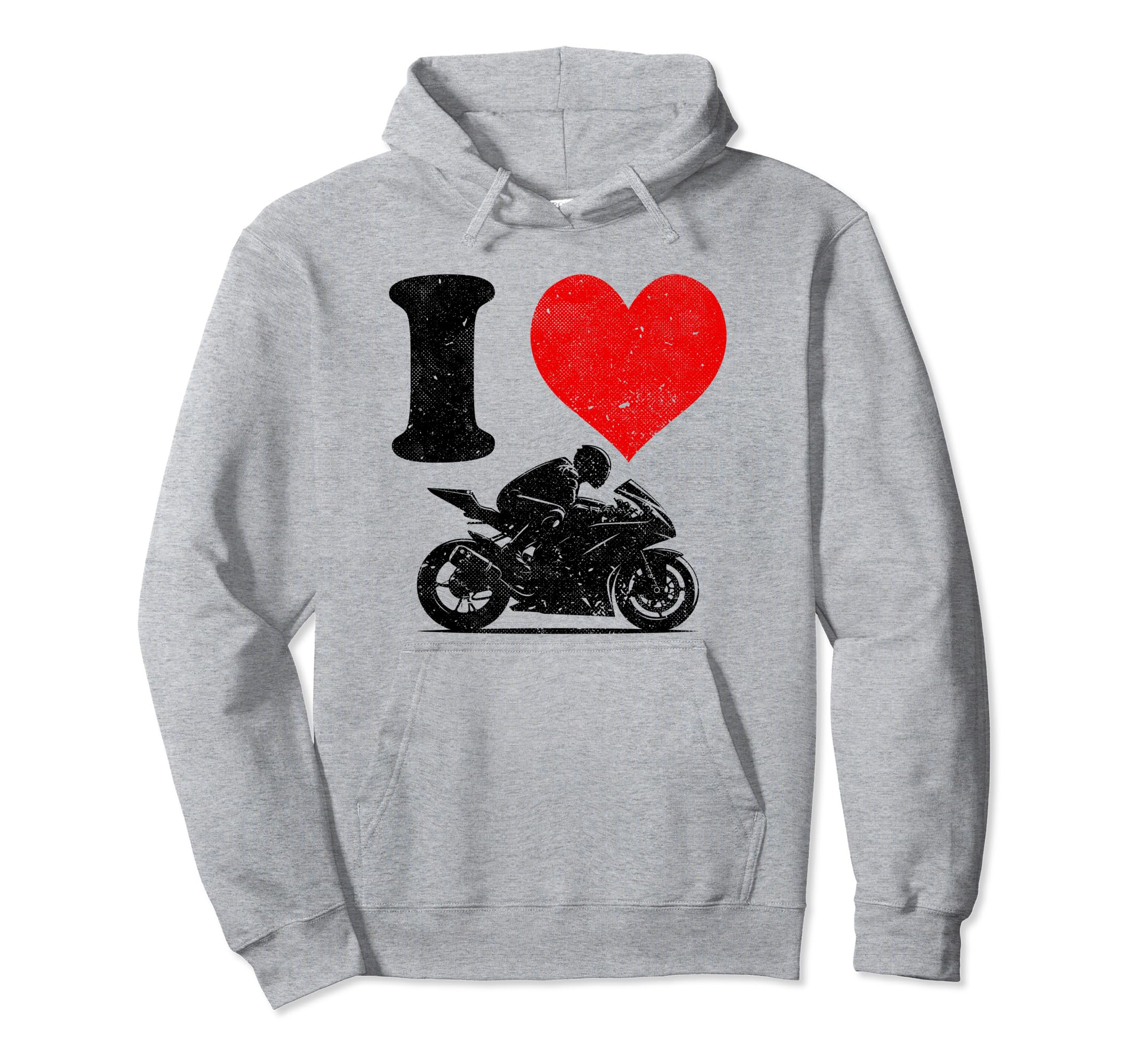 I Love Racing Motorcycles Hoodie - Fun Novelty Design Unisex - T-Shirt, Sweatshirt, Hoodie
