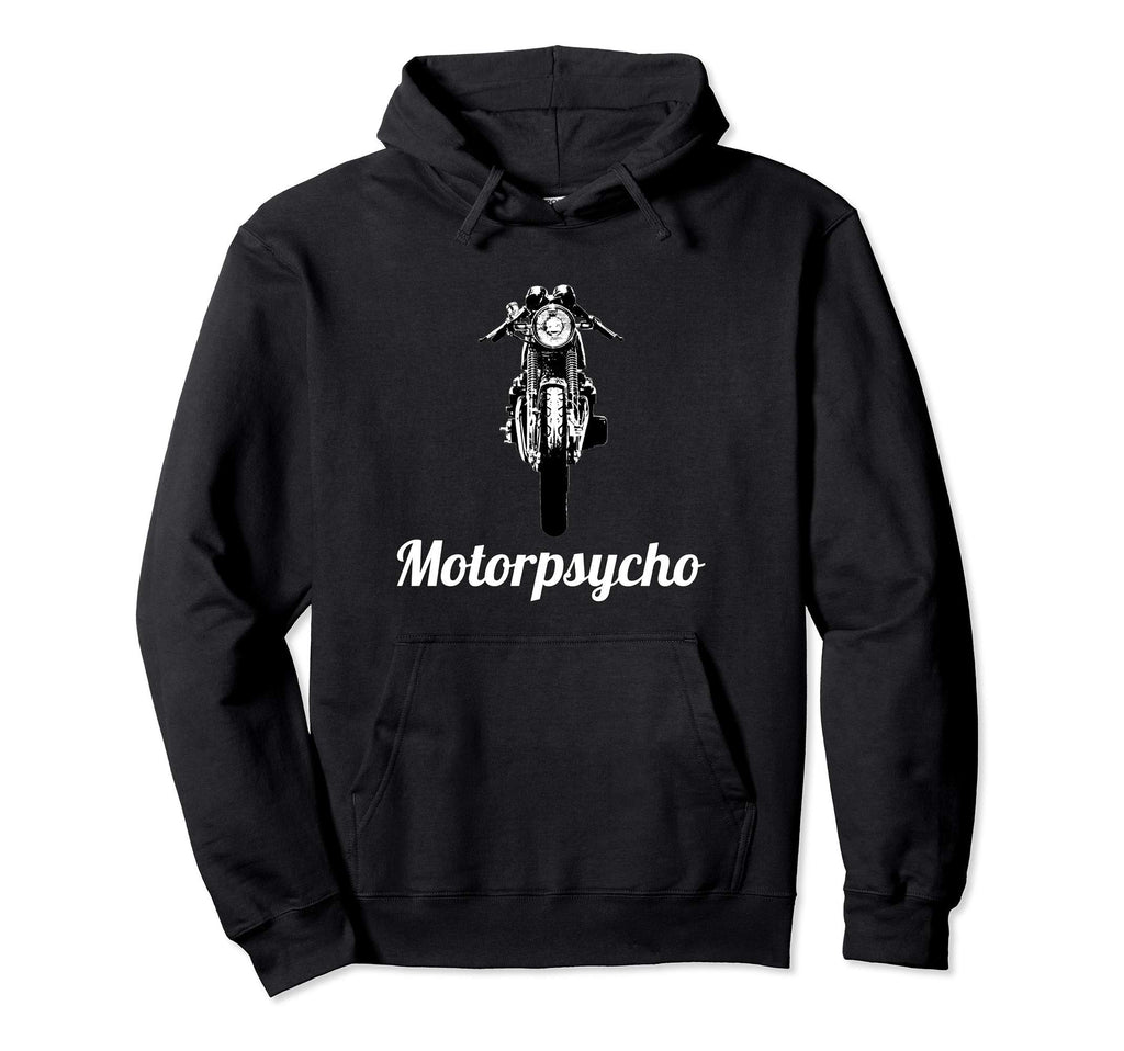 Motorpsycho Cafe Racer Motorcycle Gift Hoodie - Casual Everyday Wear Unisex - T-Shirt, Sweatshirt, Hoodie