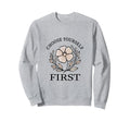Choose Yourself First Yoga Sweatshirt - Streetwear Style for Adults - T-Shirt, Sweatshirt, Hoodie