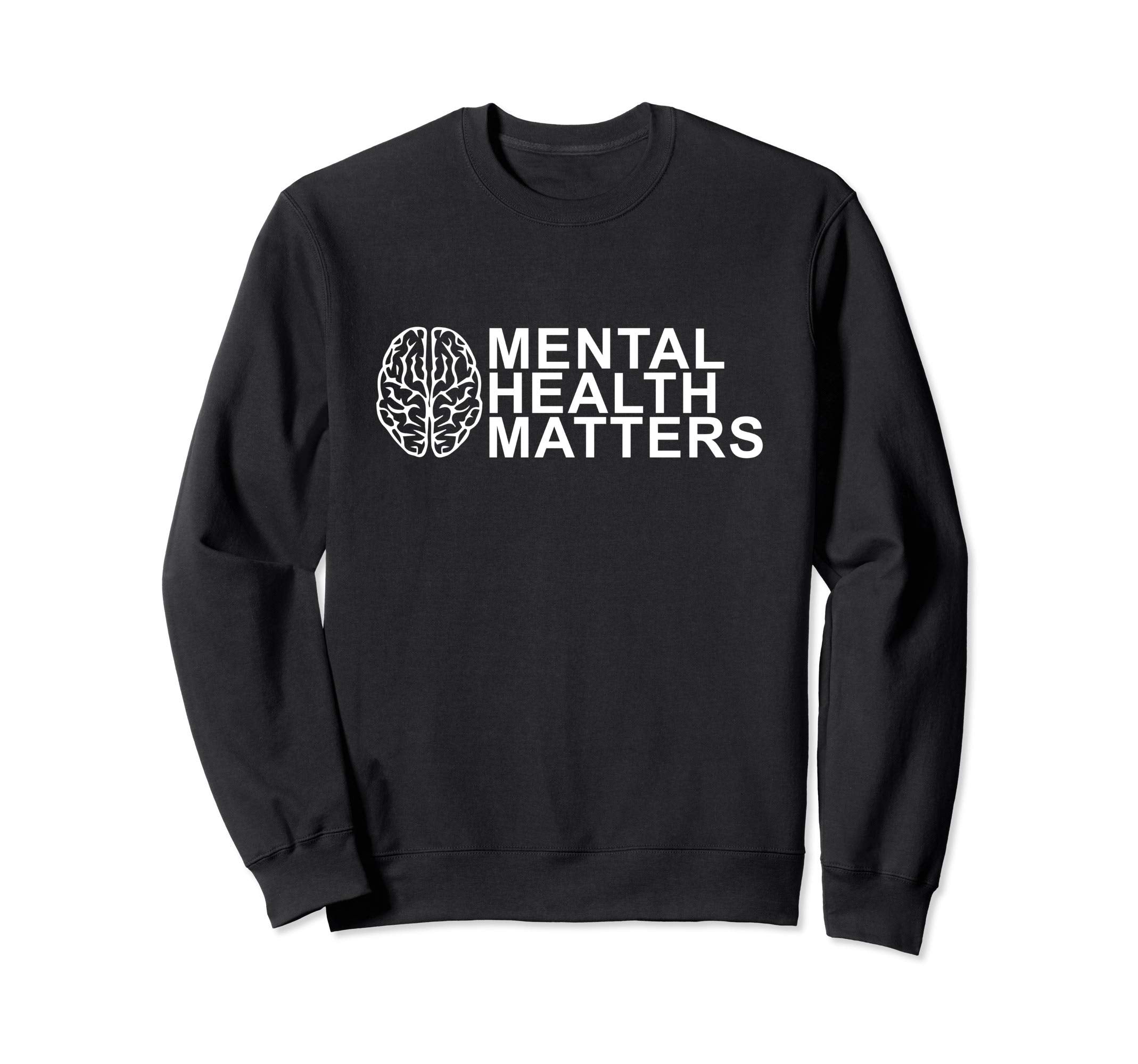 Mental Health Matters Mental Health Sweatshirt - Custom Art Print Unisex - T-Shirt, Sweatshirt, Hoodie