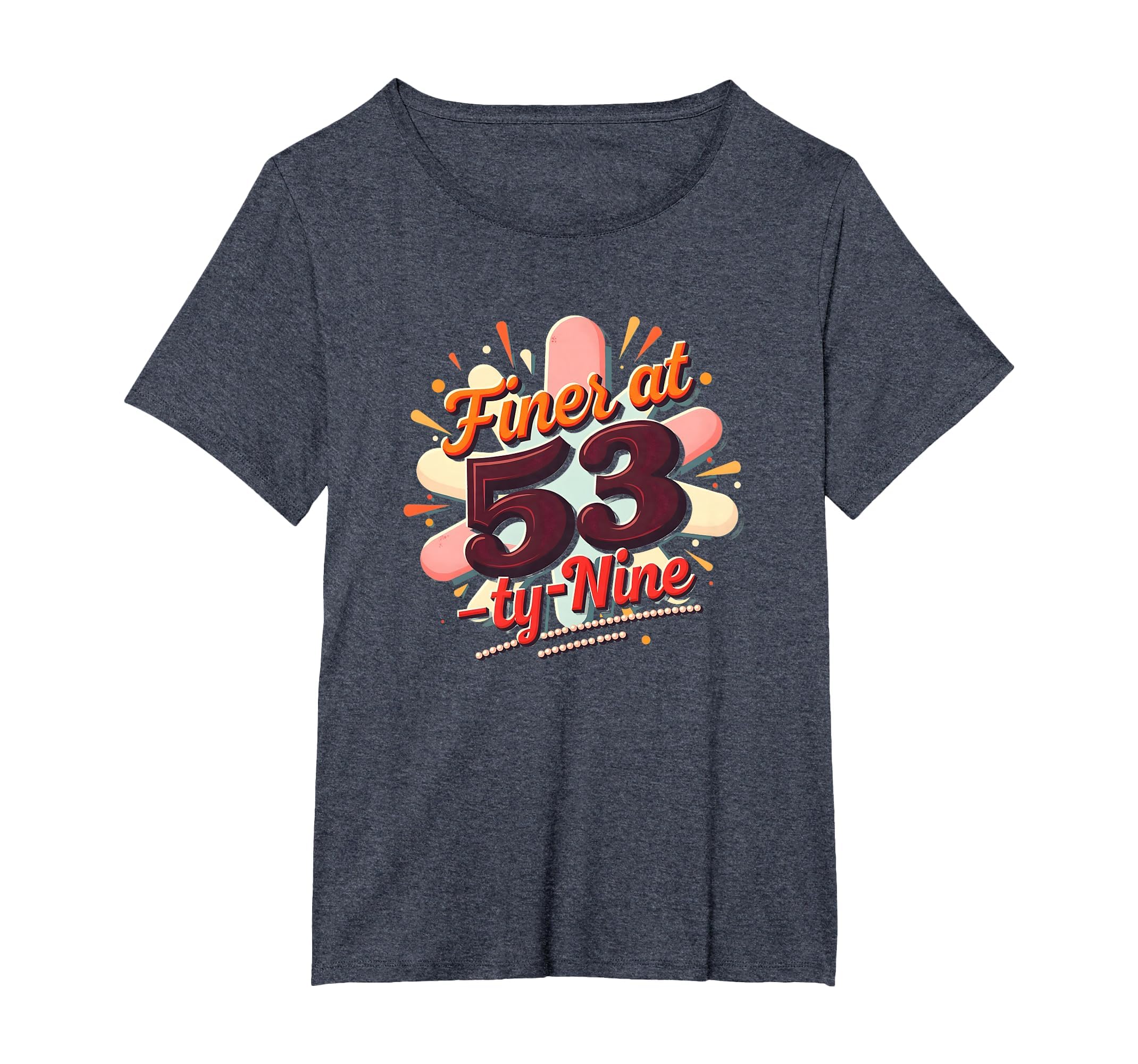 Birthday Gift Finer 53 Typography Art T-Shirt - Unique Graphic Unisex - T-Shirt, Sweatshirt, Hoodie