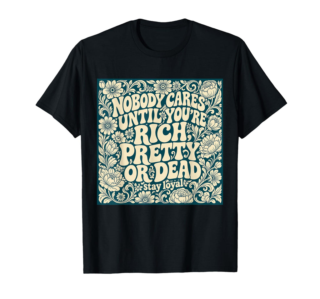 Sarcastic Floral Typography Attitude T-Shirt - Aesthetic Graphic Unisex - T-Shirt, Sweatshirt, Hoodie