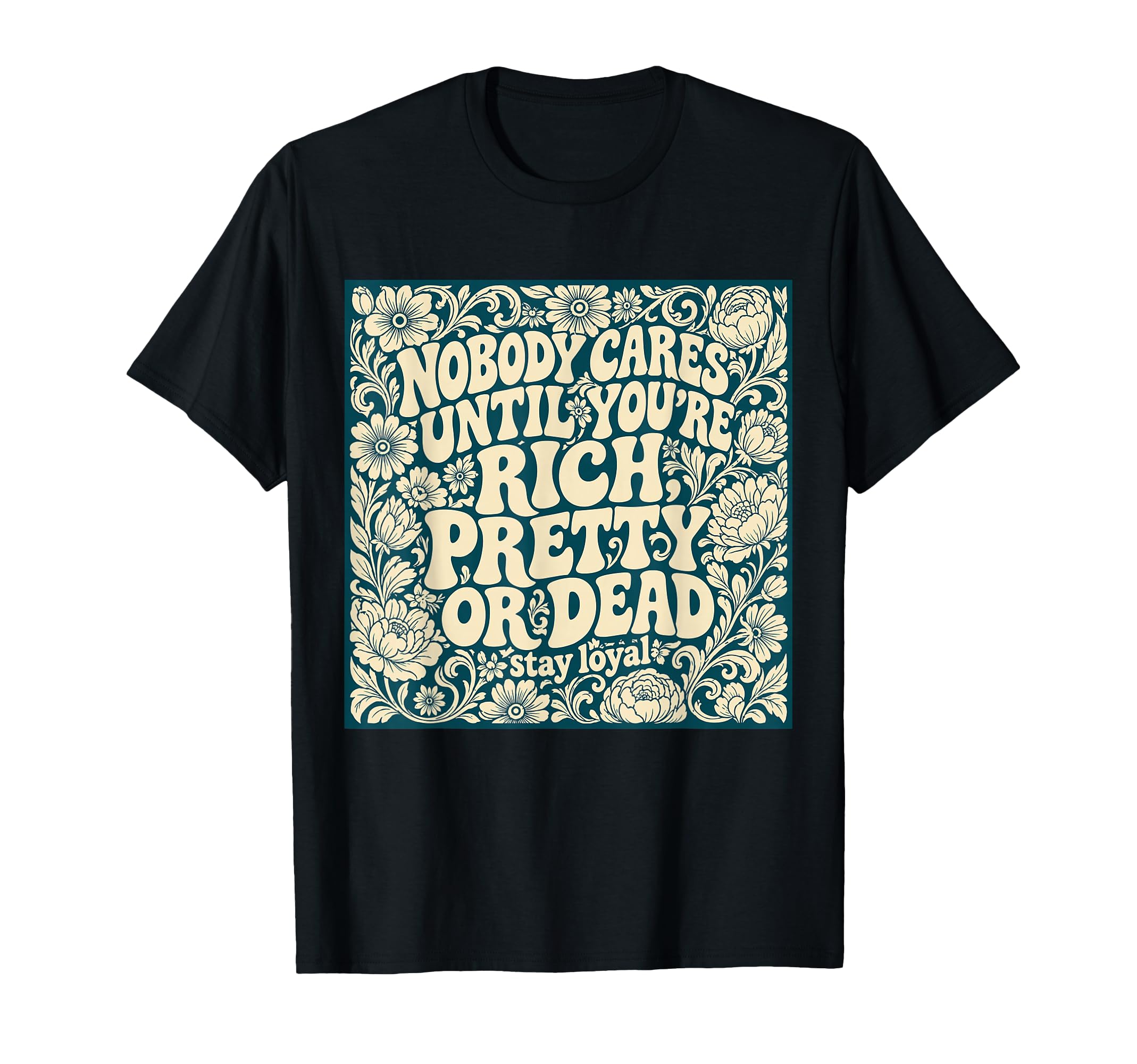 Sarcastic Floral Typography Attitude T-Shirt - Aesthetic Graphic Unisex - T-Shirt, Sweatshirt, Hoodie