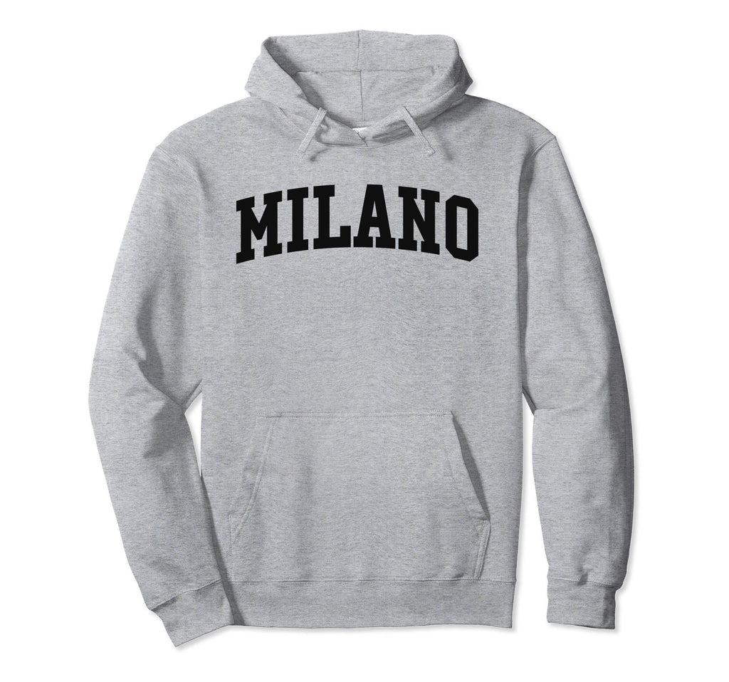 Milano Italy Sports Hoodie - Casual Everyday Wear Men Women - T-Shirt, Sweatshirt, Hoodie