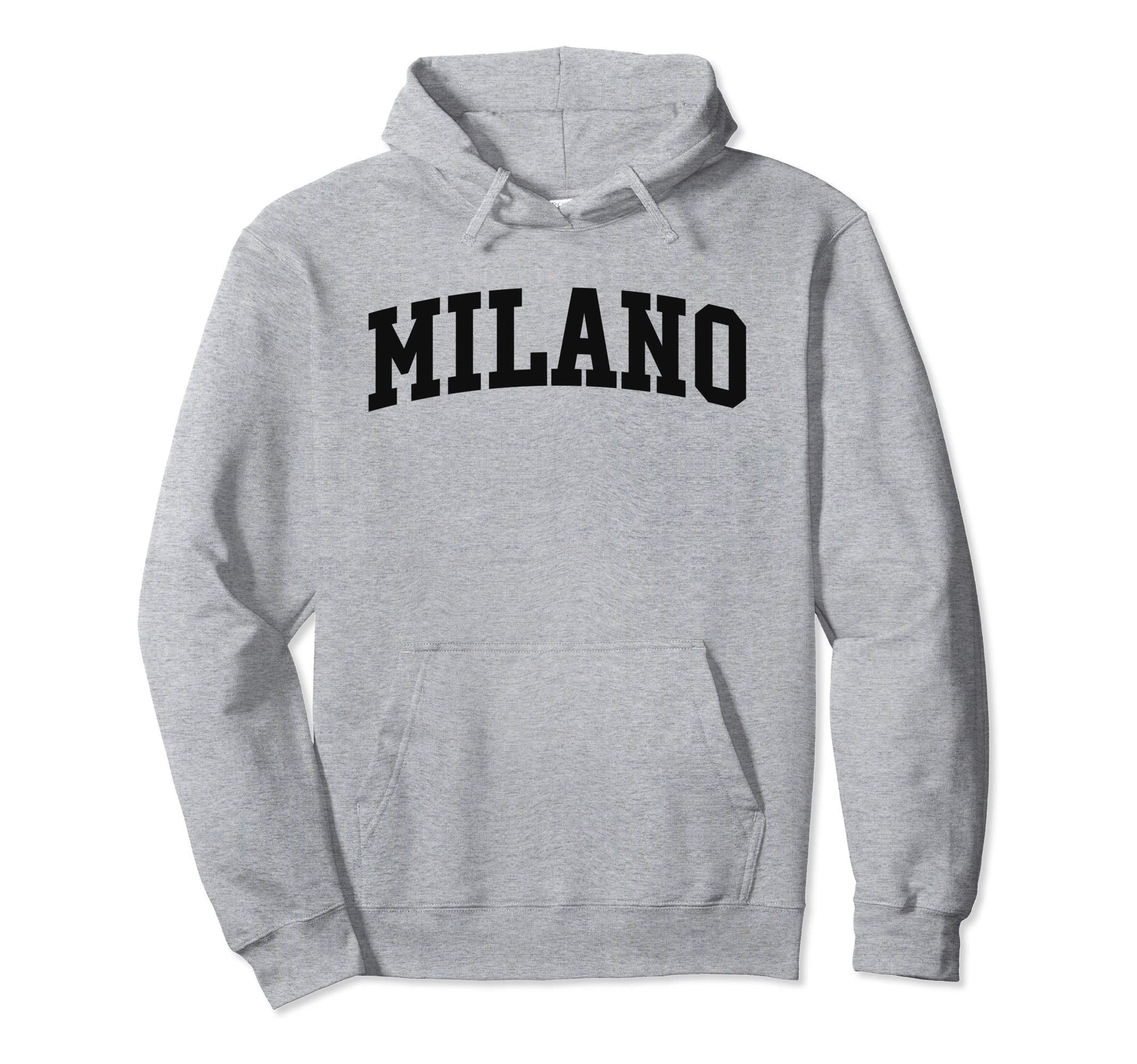 Milano Italy Sports Hoodie - Casual Everyday Wear Men Women - T-Shirt, Sweatshirt, Hoodie