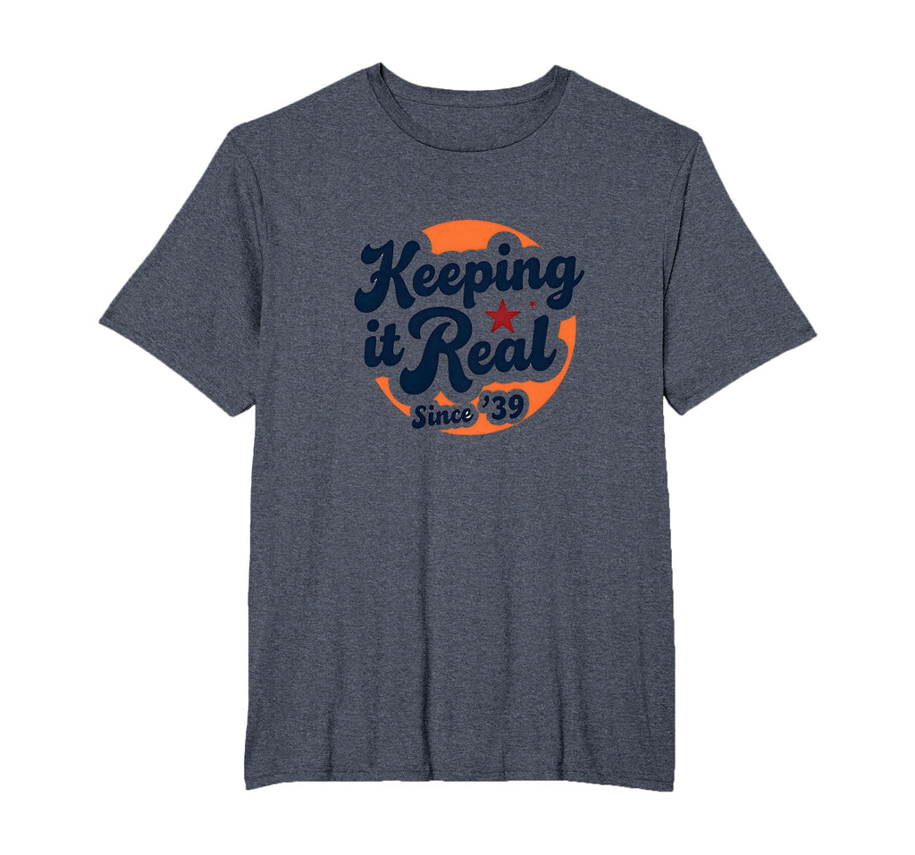 Birthday Gift Keeping It Real Since T-Shirt - Novelty Apparel for Adults - T-Shirt, Sweatshirt, Hoodie