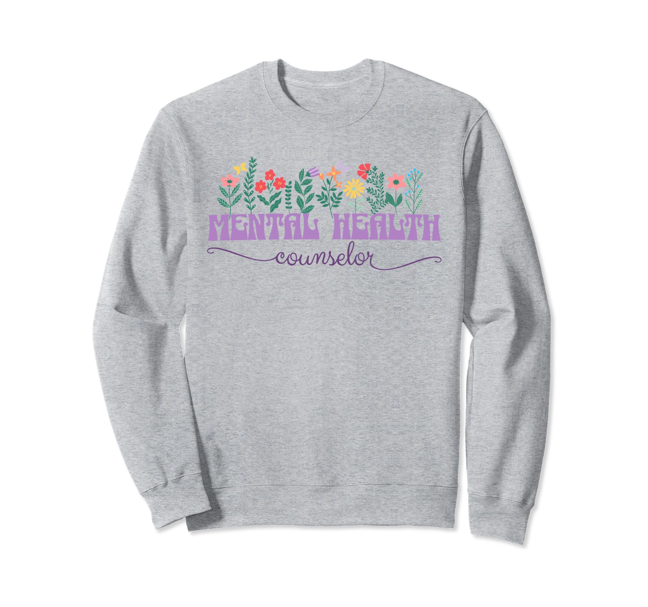 Mental Health Counselor Therapist Sweatshirt - Novelty Apparel Unisex - T-Shirt, Sweatshirt, Hoodie