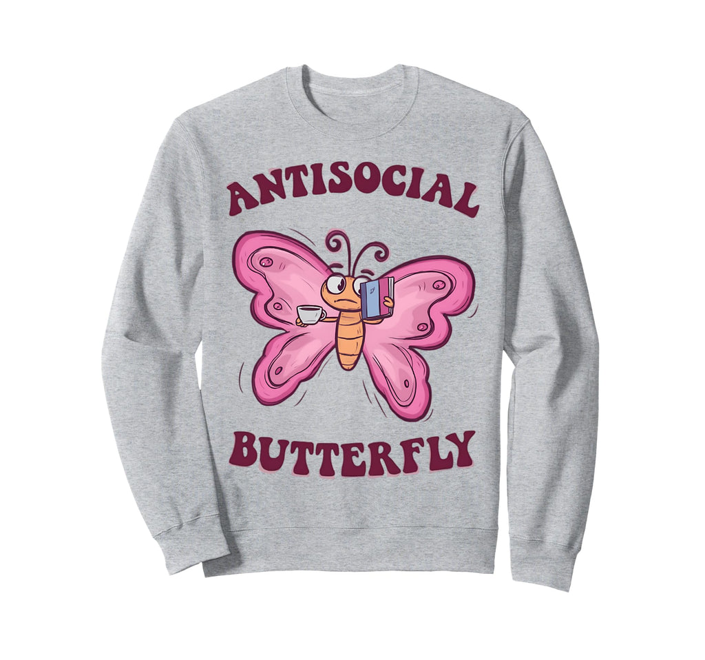 Groovy Anti Social Butterfly Ironic Sweatshirt - Novelty Apparel Unisex - T-Shirt, Sweatshirt, Hoodie