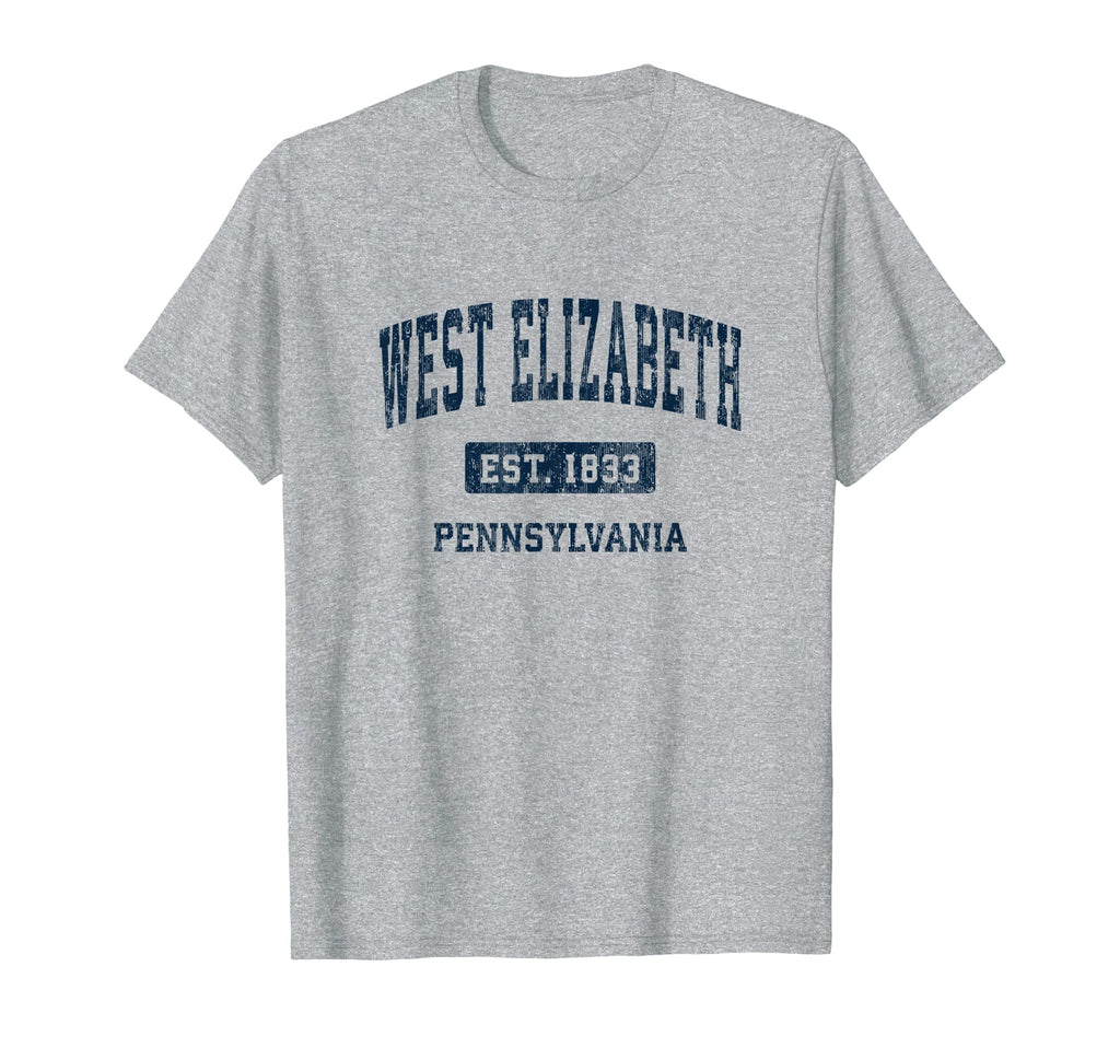 West Elizabeth Pennsylvania Pa T-Shirt - Fun Novelty Design Unisex - T-Shirt, Sweatshirt, Hoodie