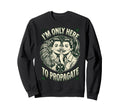 Introvert Gardening Plants S 50S Sweatshirt - Unique Graphic Unisex - T-Shirt, Sweatshirt, Hoodie