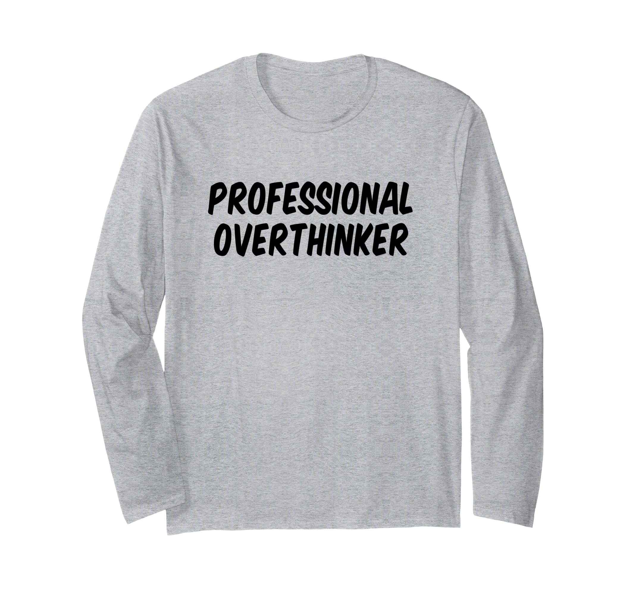 Professional Overthinker T-Shirt - Aesthetic Graphic Unisex - T-Shirt, Sweatshirt, Hoodie