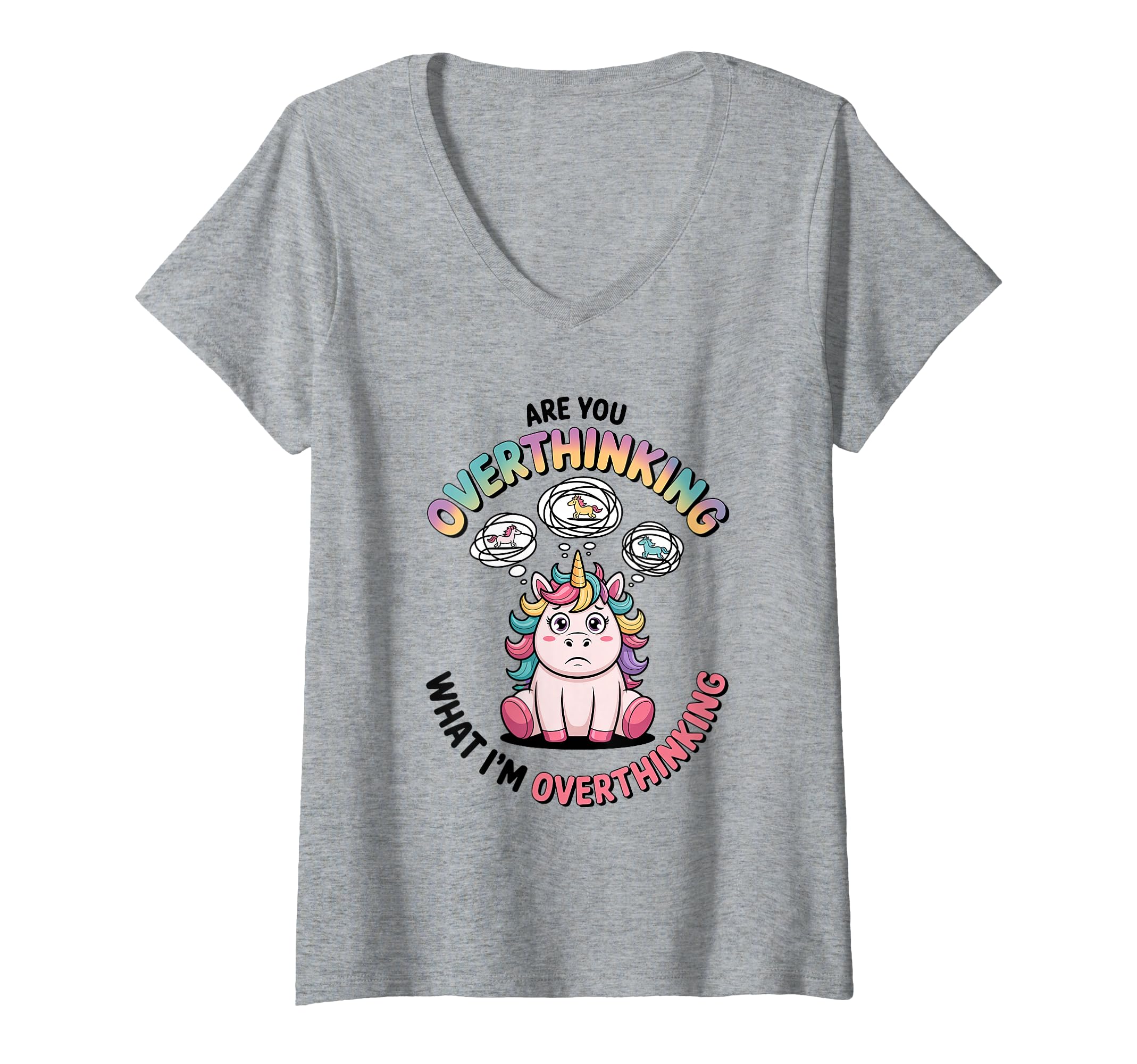 Womens Are You Overthinking What Im T-Shirt - Unique Graphic Unisex - T-Shirt, Sweatshirt, Hoodie