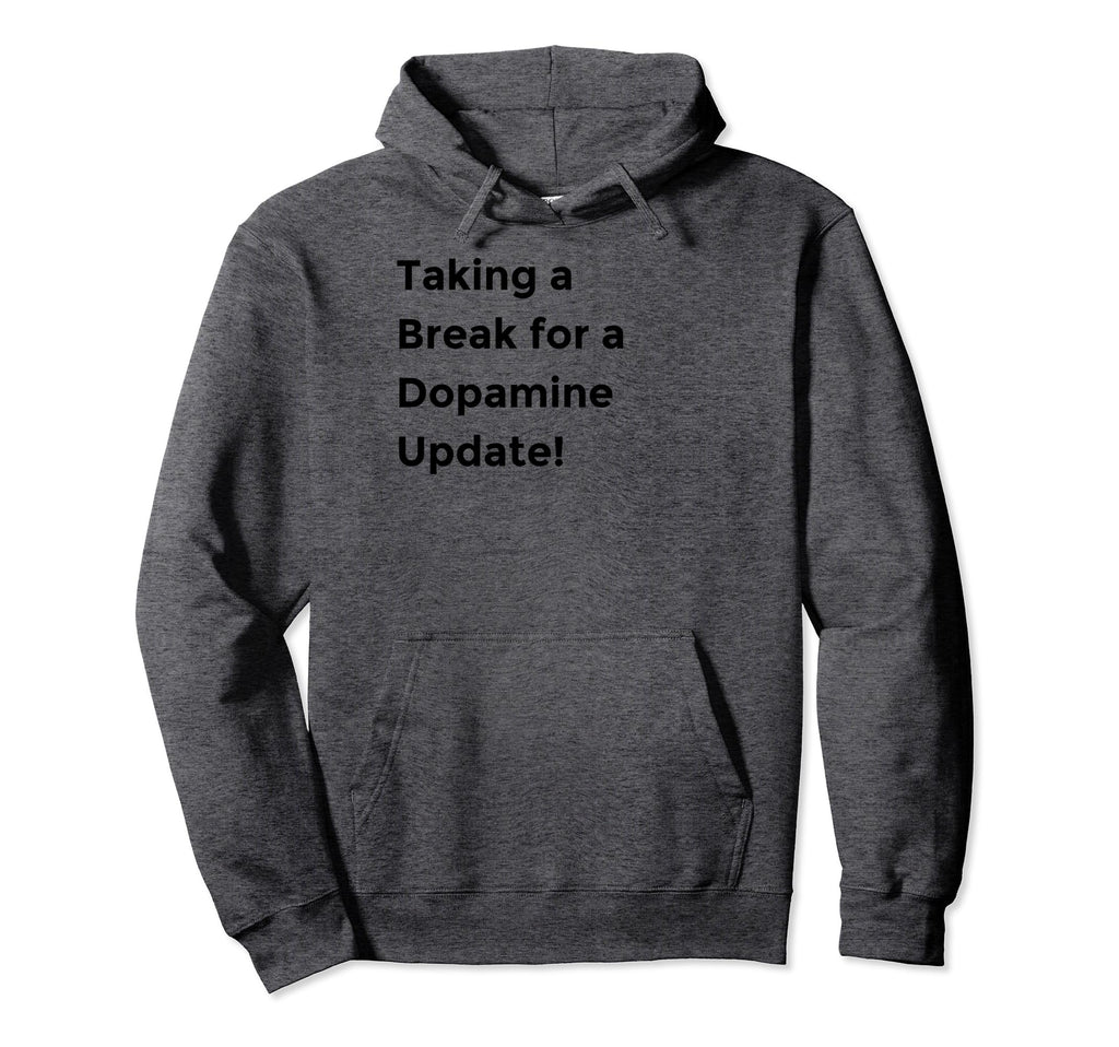 Trendy Dopamine Reset Mindfulness Self Hoodie - Novelty Apparel Unisex - T-Shirt, Sweatshirt, Hoodie