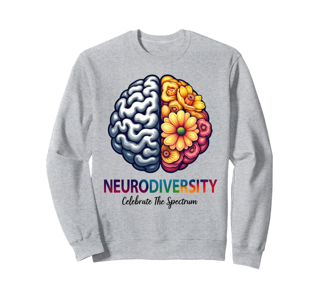 Neurodiversity Celebrate Spectrum Sweatshirt - Trendy Graphic for Adults - T-Shirt, Sweatshirt, Hoodie