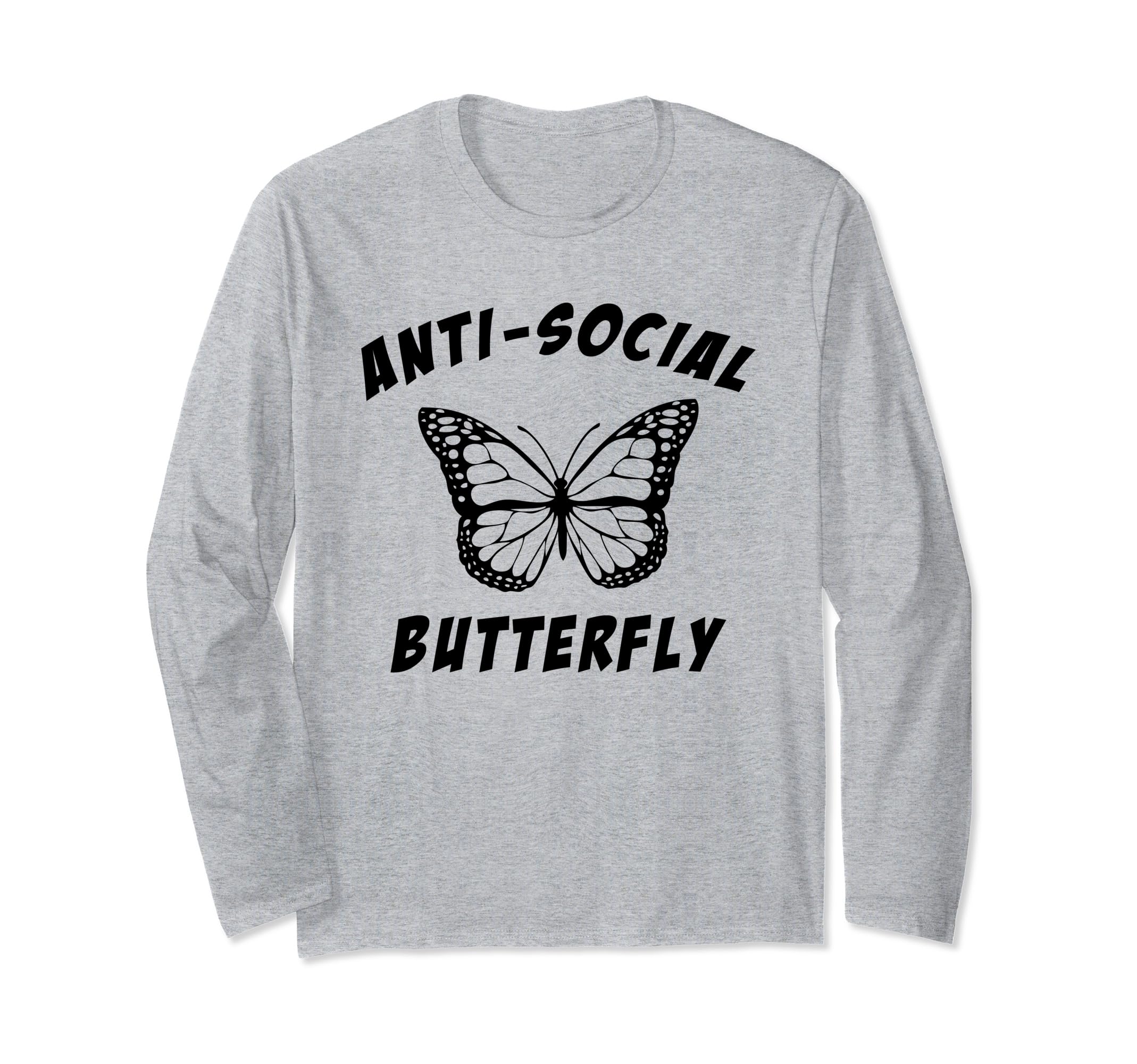 Anti Social Butterfly Funny Meme Joke T-Shirt - Custom Art Print Men Women - T-Shirt, Sweatshirt, Hoodie