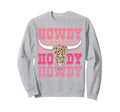 Howdy Country Rodeo Western Howdy Sweatshirt - Novelty Apparel Men Women - T-Shirt, Sweatshirt, Hoodie